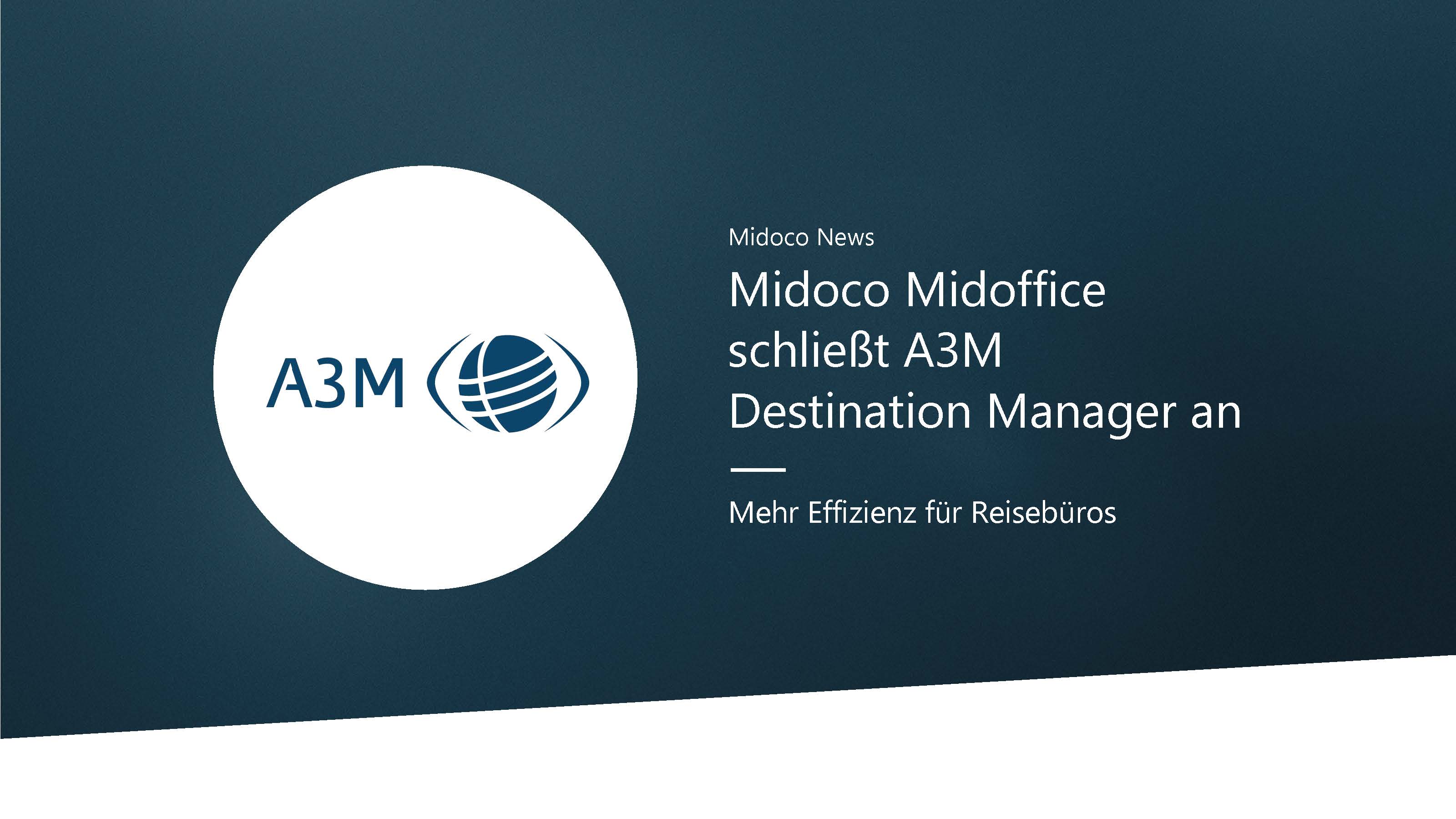 Midoco schliesst A3M Destination Manager an